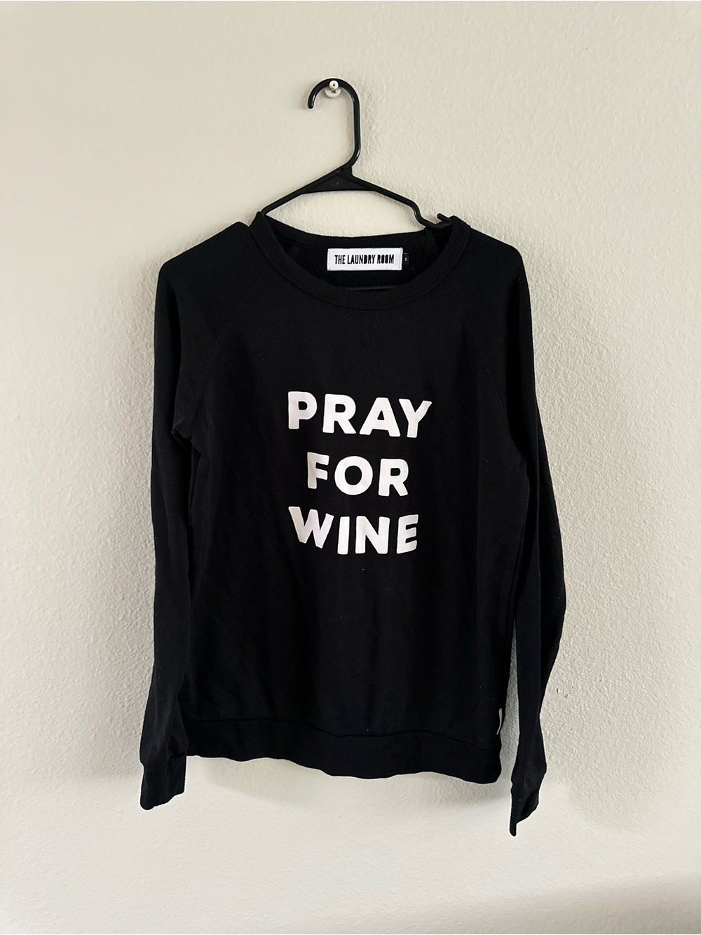 LAUNDRY ROOM “Pray for Wine” Black Crewneck